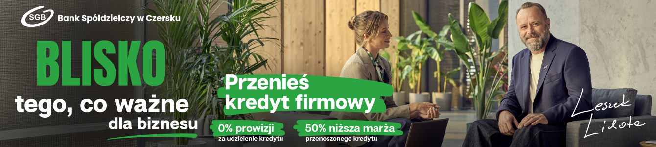 Przenieś kredyt firmowy lub rolniczy do Banku Spółdzielczego w Czersku